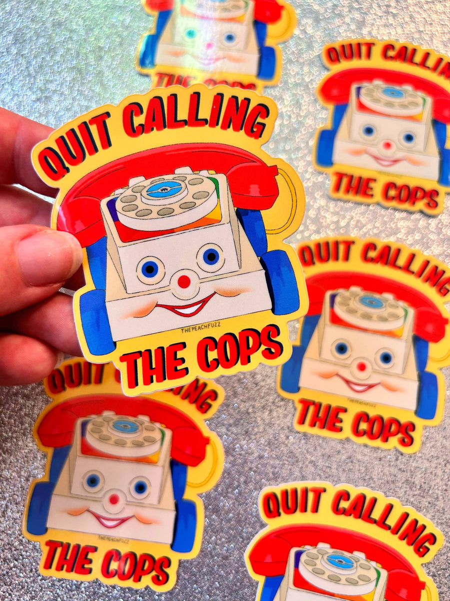 Quit Calling The Cops Sticker – Mutual Adoration + POST