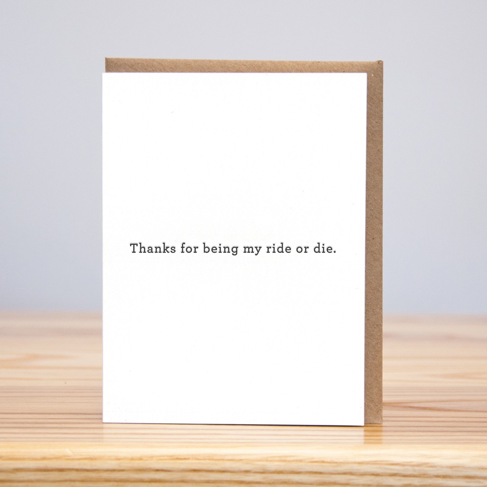 Ride or Die, Funny Friendship & Thank You Card Ride or Die, Funny Friendship & Thank You Card